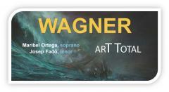 WAGNER ART TOTAL AL TEATRE DE LA LLOTJA